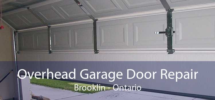 Overhead Garage Door Repair Brooklin - Ontario